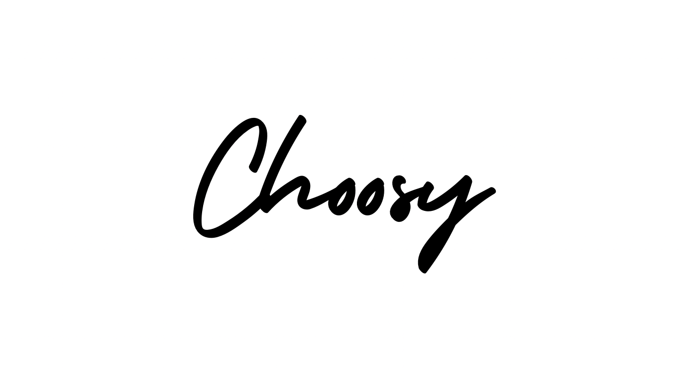 Choosy